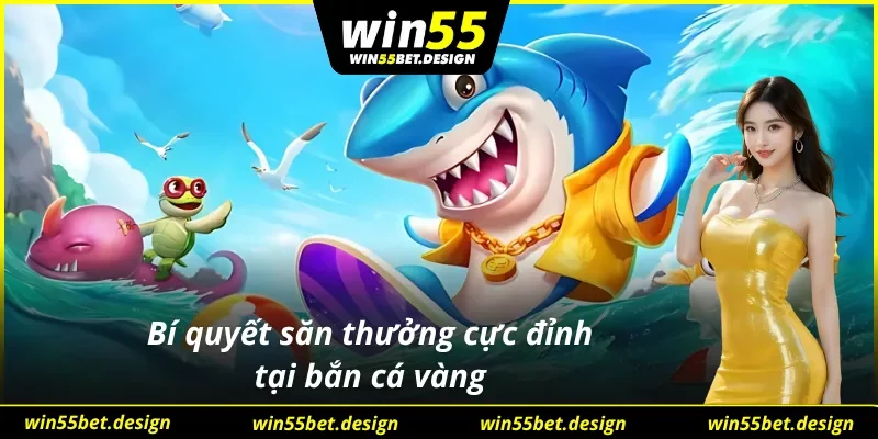 Những mẹo hay cần khai phá trong bắn cá vàng