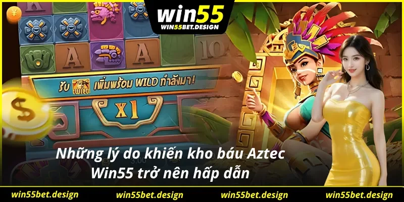 Ưu điểm không thể bỏ lỡ của Treasure of Aztec