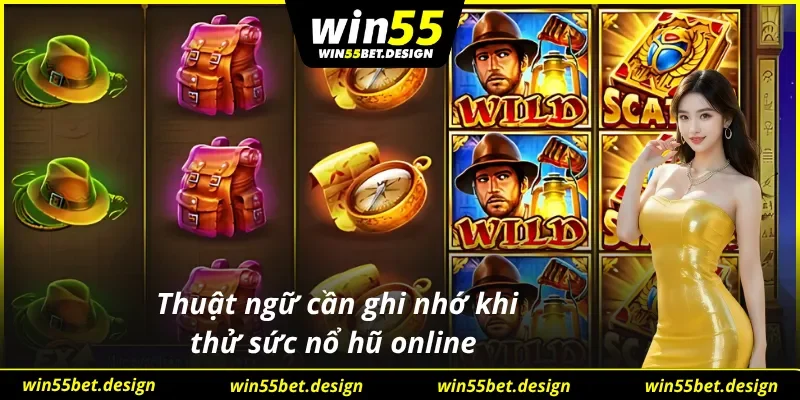 Những thuật ngữ hay gặp trong mỗi lượt quay nổ hũ 88 