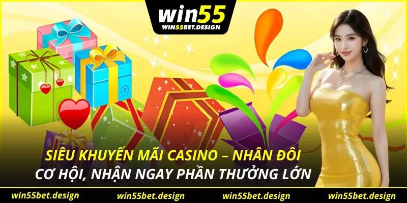 Siêu Khuyến Mãi Casino