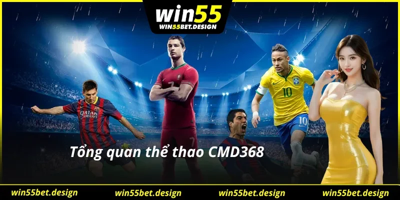 Giới thiệu vài nét về thể thao CMD368 