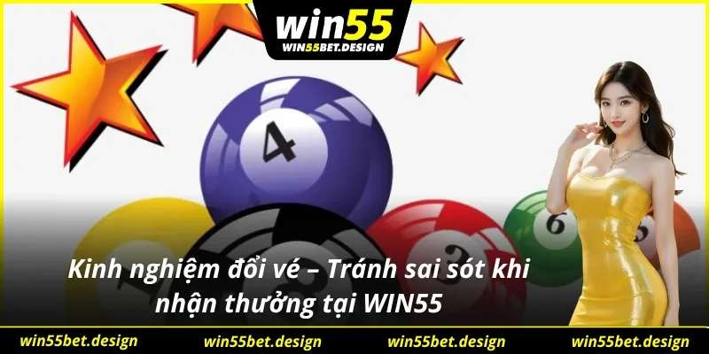 Kinh nghiệm vàng khi đổi vé trúng thưởng