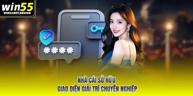 Nhà cái sở hữu giao diện giải trí chuyên nghiệp